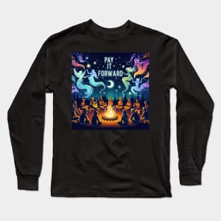 Pay It Forward Long Sleeve T-Shirt